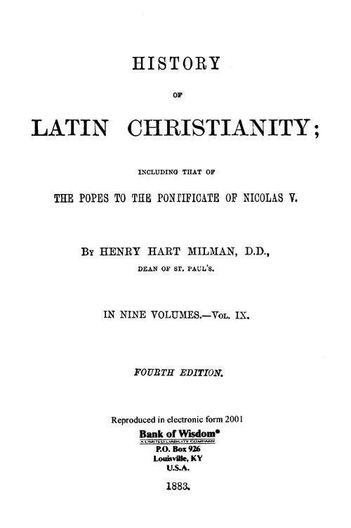 History of Latin Christianity, Vol. 9 of 9 Vols.